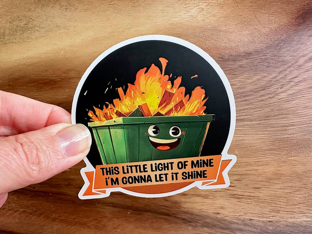 Missional Merch - This Little Light of Mine | Dumpster Fire | Funny Sticker