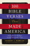 HarperCollins Christian Publishing - 100 Bible Verses That Made America
