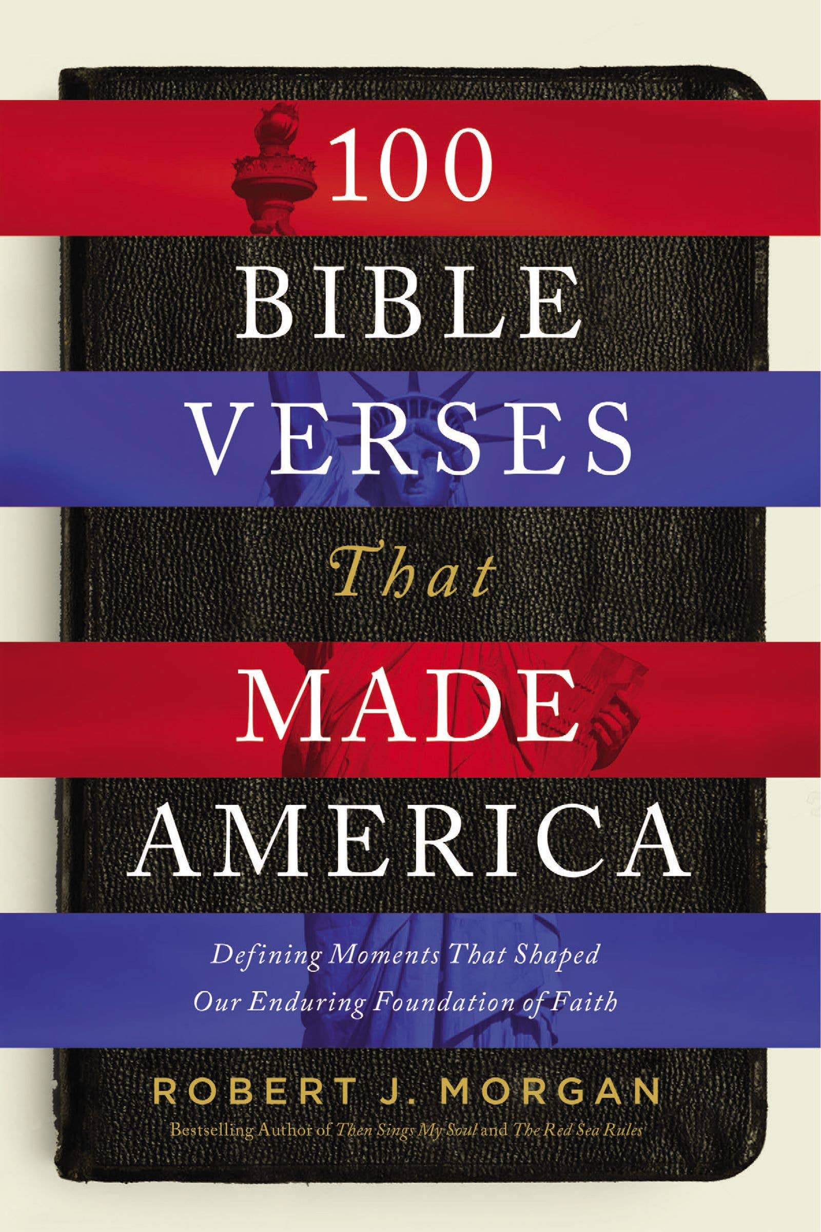 HarperCollins Christian Publishing - 100 Bible Verses That Made America