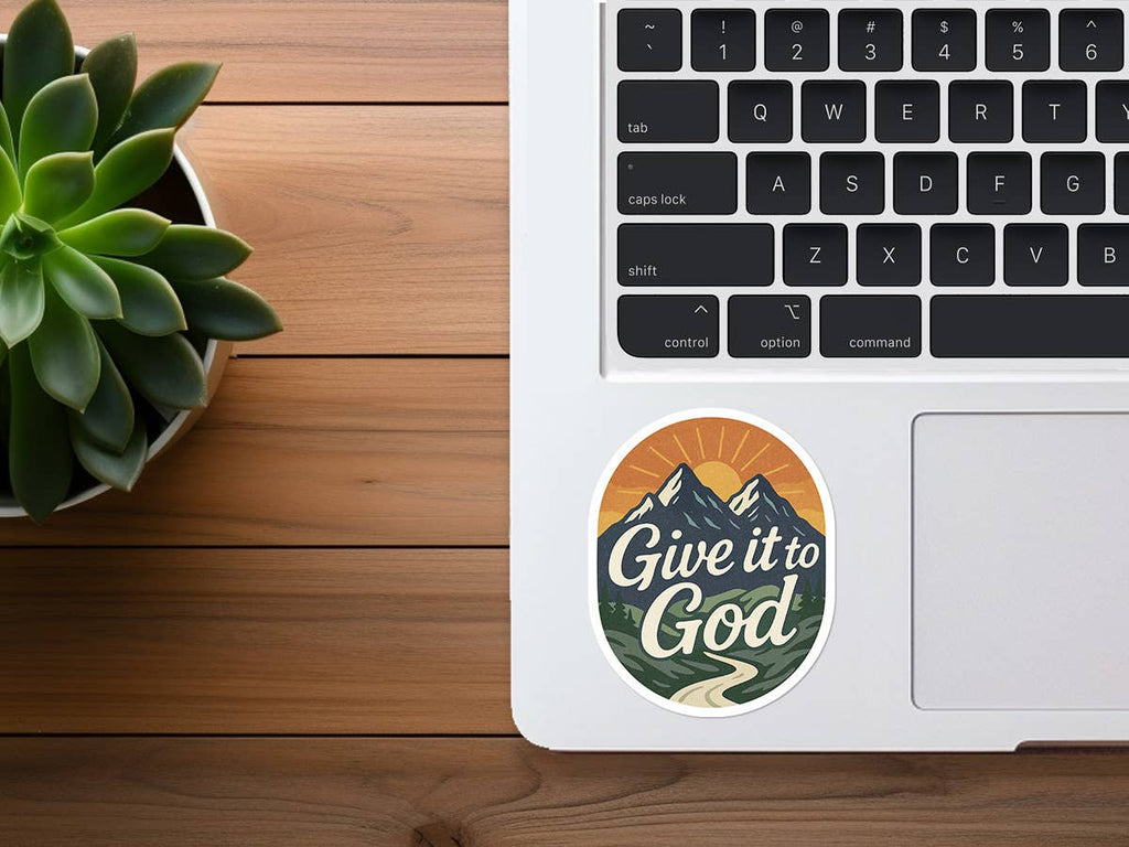 Missional Merch - Give It To God | Christian Sticker | Mountain Scene