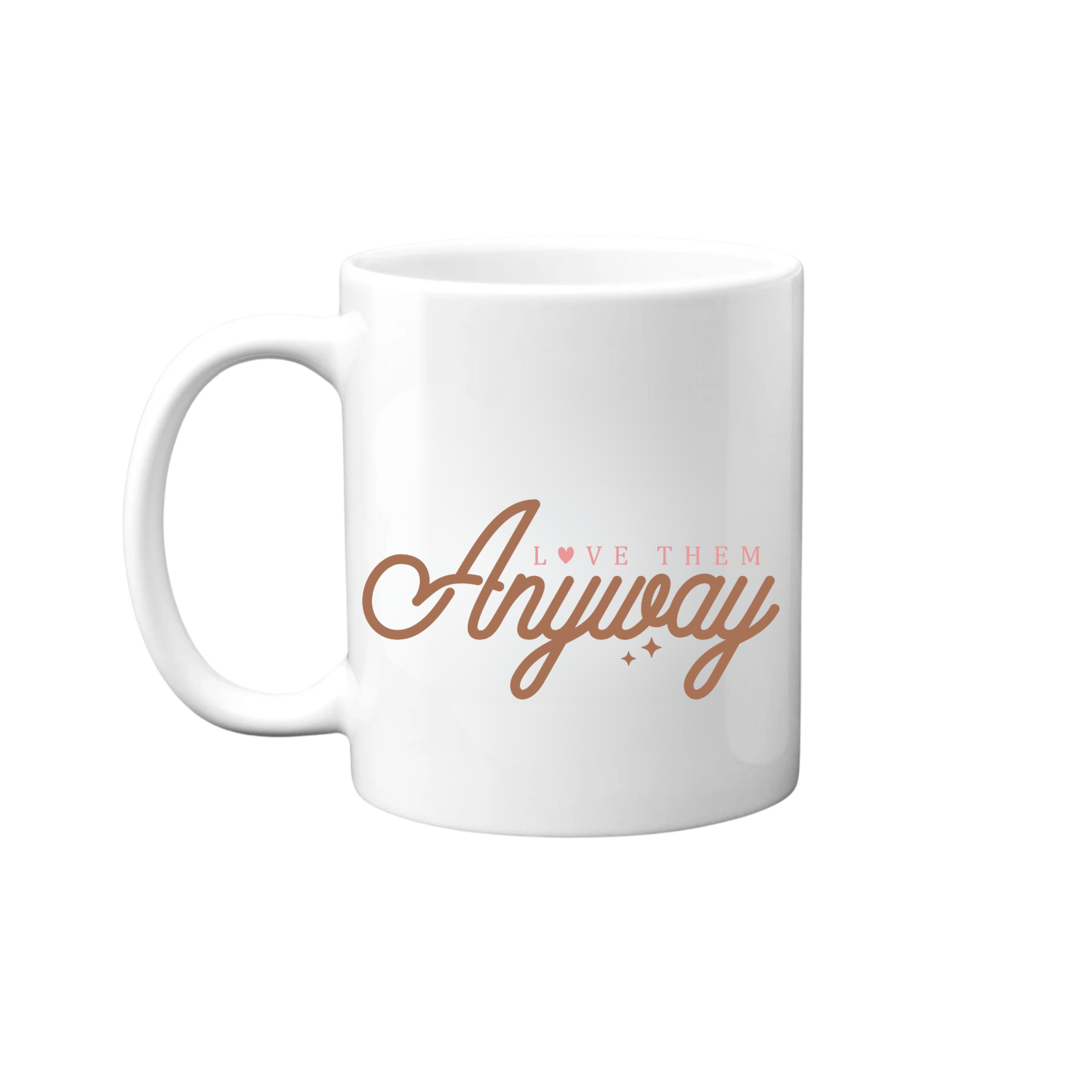 American Brand Studio - Love Them Anyway Mug