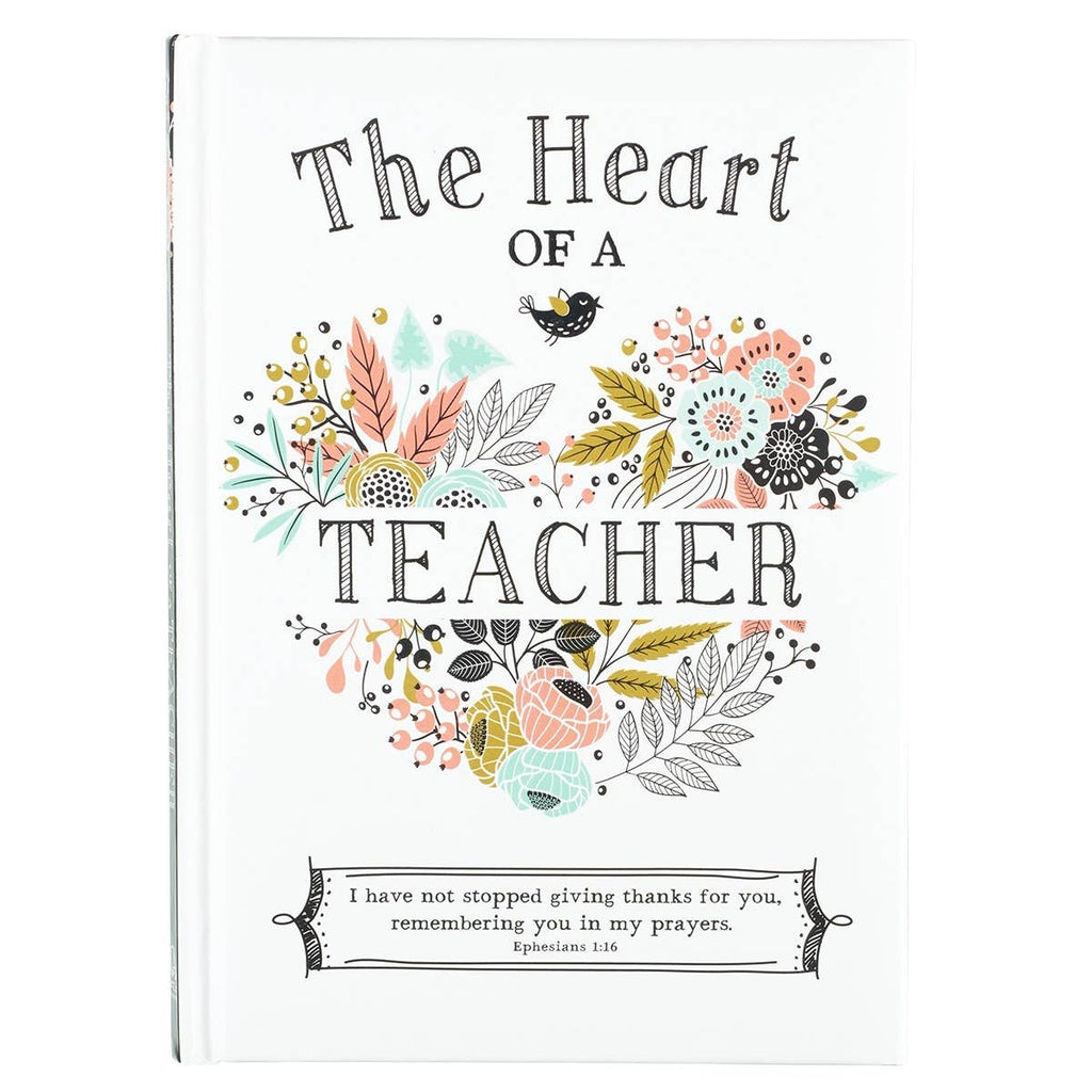 Christian Art Gifts - Gift Book Heart of a Teacher Padded Hardcover