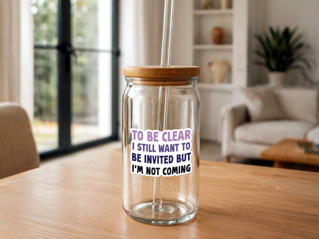 Missional Merch - I Want To Be Invited But I'm Not Coming | Funny Sticker