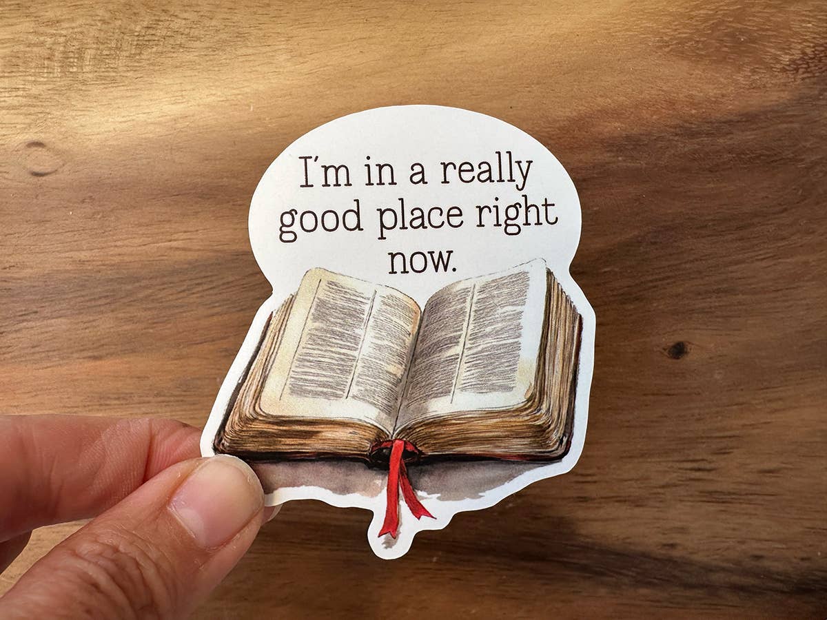 Missional Merch - I'm In A Really Good Place Right Now | Vinyl Bible Stickers