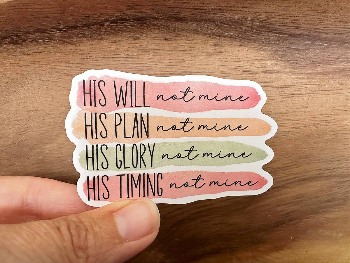 Missional Merch - His, Not Mine | Christian Sticker | Waterproof Vinyl Sticker