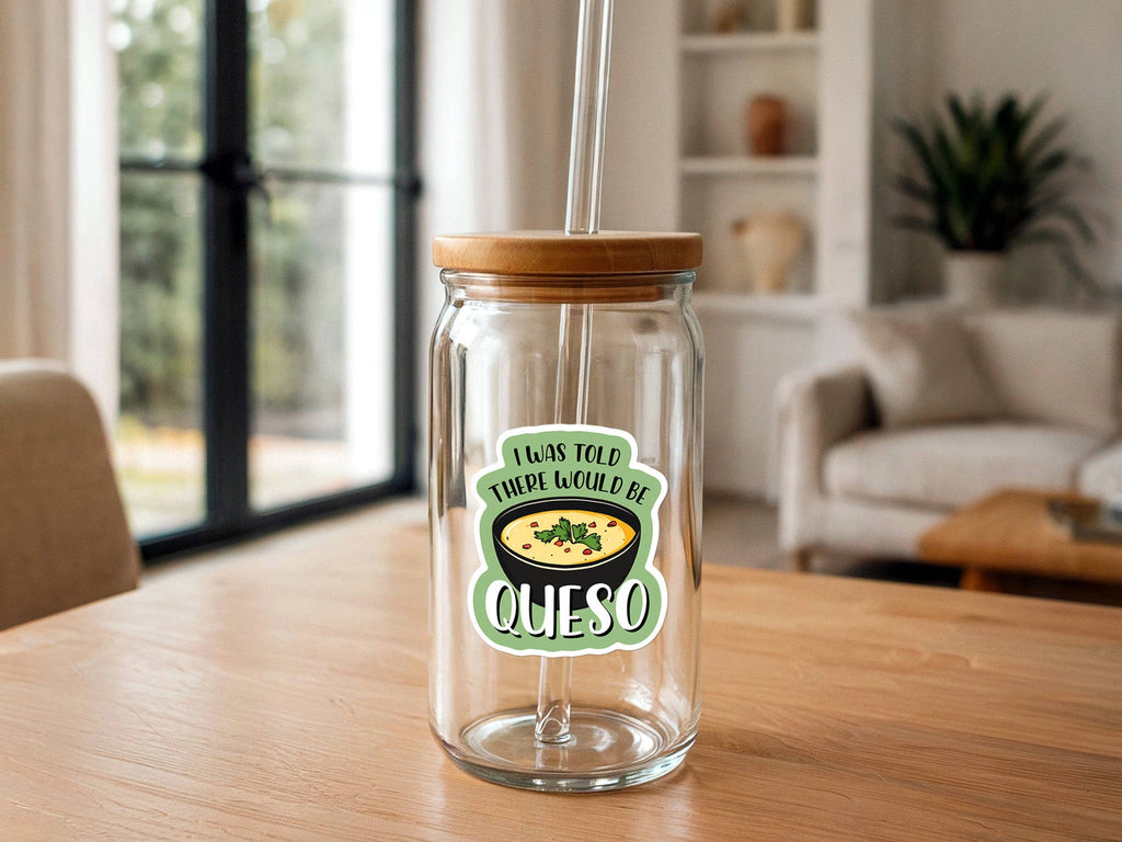 Missional Merch - I Was Told There Would be Queso | Funny Stickers | Mexican
