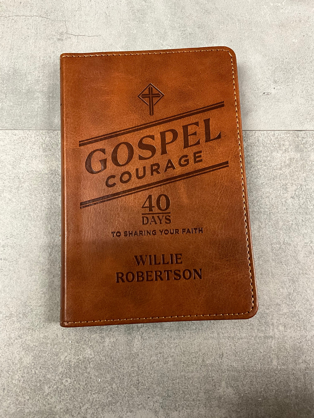 Gospel Courage; 40 Days to Sharing Your Faith