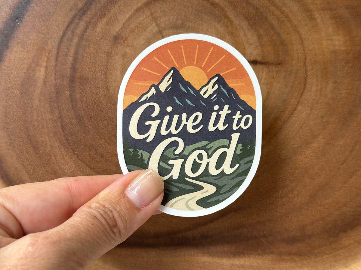 Missional Merch - Give It To God | Christian Sticker | Mountain Scene