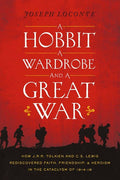 HarperCollins Christian Publishing - A Hobbit, a Wardrobe, and a Great War