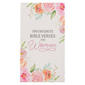 Christian Art Gifts - 199 Favorite Bible Verses for Women Softcover