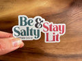 Missional Merch - Be Salty & Stay Lit | Christian Sticker | Bible Stickers