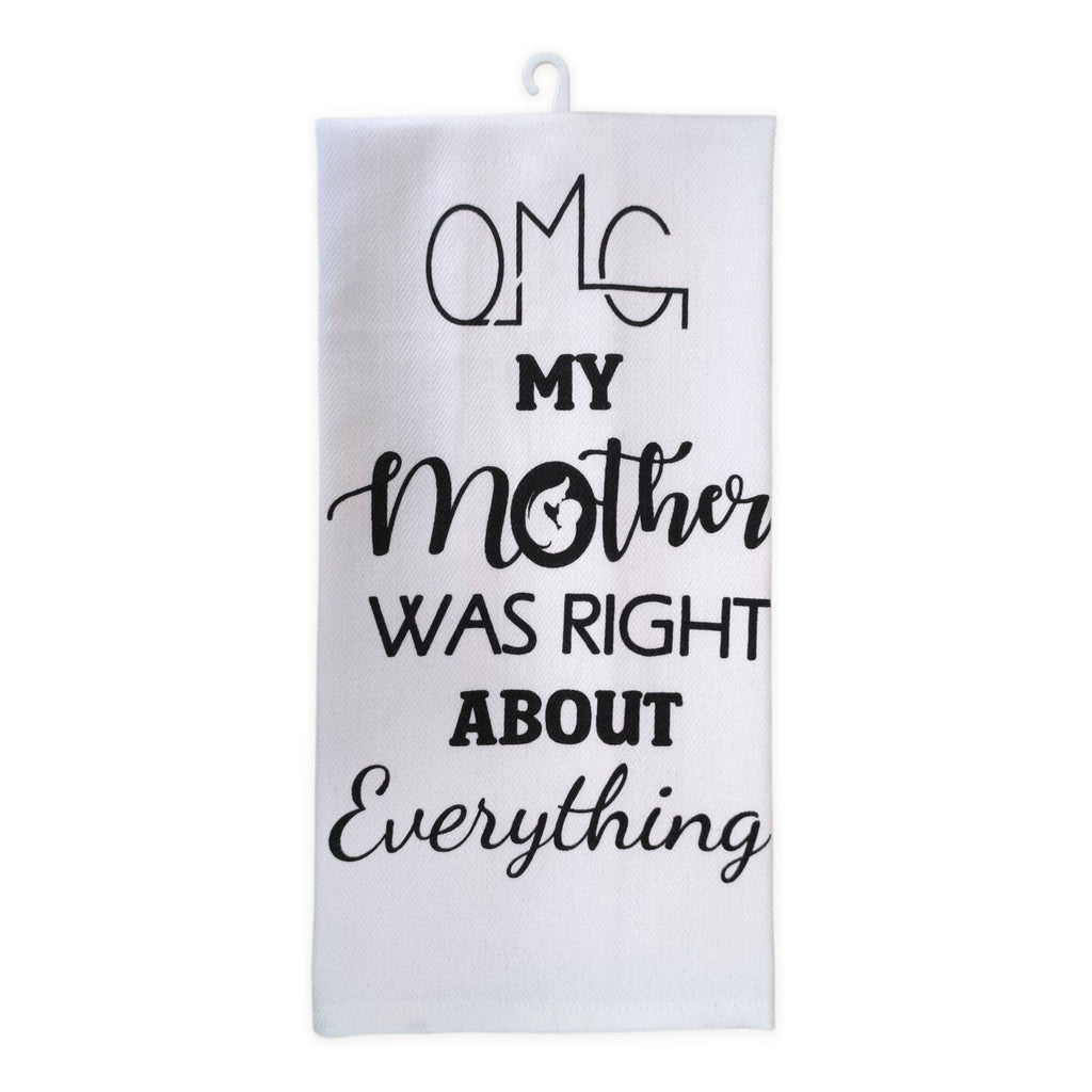 Duke Imports - "My Mother Was Right" Decorative Kitchen Towel
