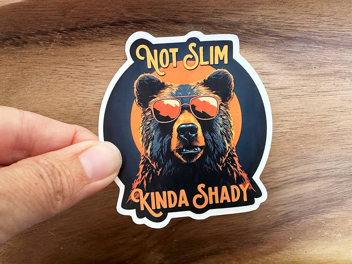 Missional Merch - Not Slim, Kinda Shady | Outdoors | Bear | Funny Stickers