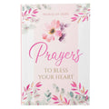 Christian Art Gifts - Gift Book Prayers to Bless Your Heart Softcover