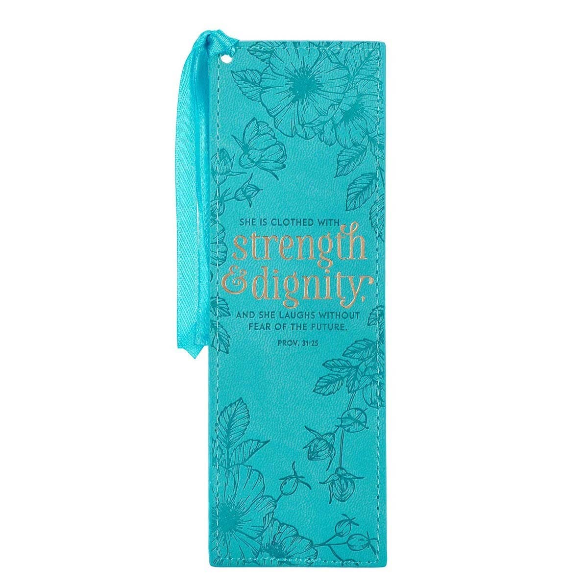 Christian Art Gifts - Bookmark Faux Leather Teal Strength & Dignity Prov. 31:25